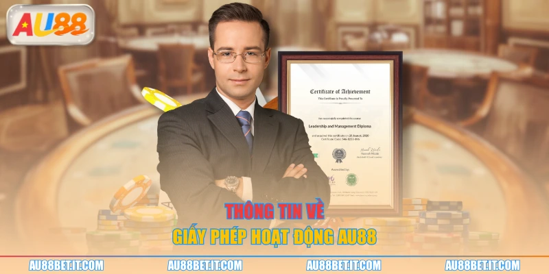 Thông tin về giấy phép hoạt động AU88